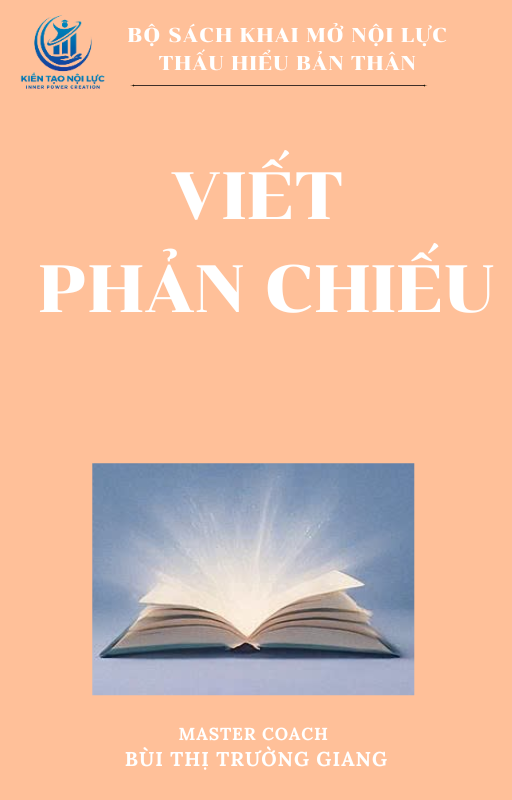 Ebook 3: Viết Phản Chiếu: Khai Vấn Bản Thân & Tìm Lại Chính Mình